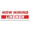 Signmission Now Hiring Lineman Banner Apply Inside Accepting Application Single Sided B-120-30270 - alternate 1